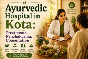 Ayurvedic hospital in Kota